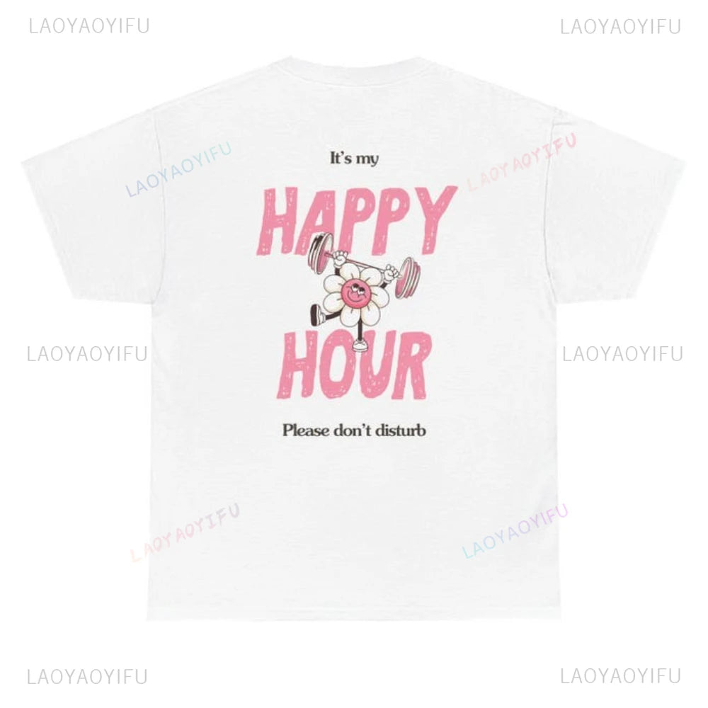 My Happy Hour Gym Edition Woman T-Shirt Gym Girl Pilates Girl Healthy Lifestyle Regular Fit T-Shirt Gift for Her Gym Outfit