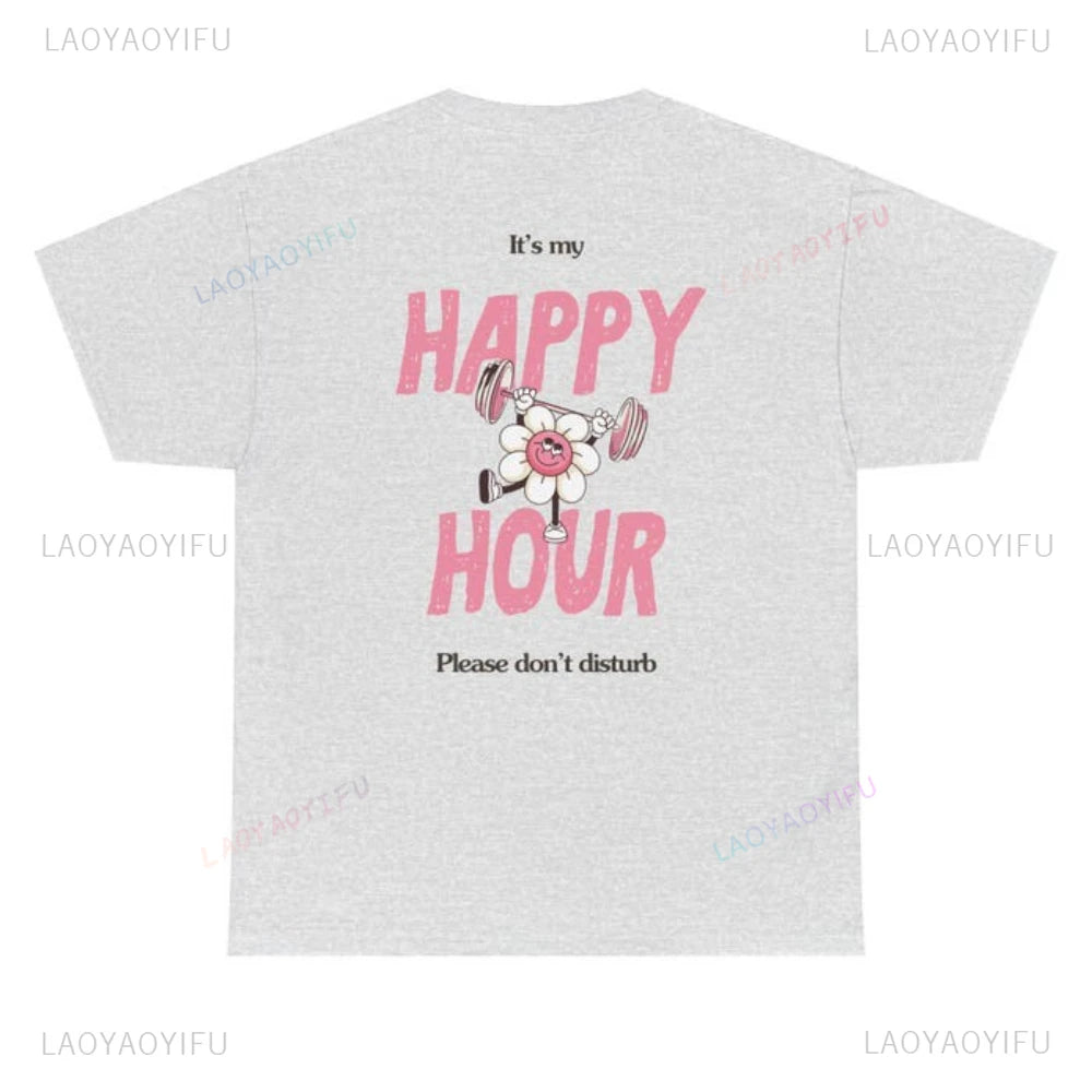 My Happy Hour Gym Edition Woman T-Shirt Gym Girl Pilates Girl Healthy Lifestyle Regular Fit T-Shirt Gift for Her Gym Outfit